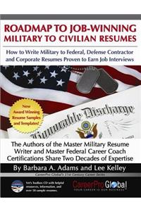 Roadmap to Job-Winning Military to Civilian Resumes