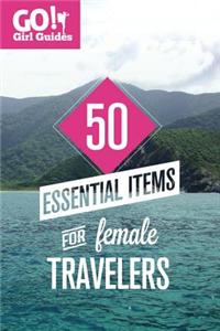 50 Essential Items for Female Travelers