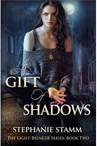 Gift of Shadows