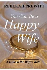 You Can Be a Happy Wife