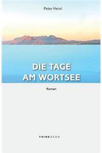 Die Tage am Wortsee