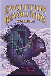 Evolution Revolution: Book 3: Simple Lessons (Evolution Revoluition)