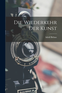 Wiederkehr Der Kunst