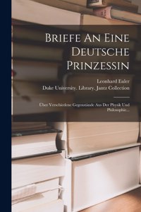 Briefe An Eine Deutsche Prinzessin