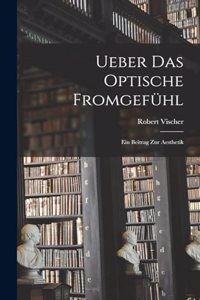 Ueber Das Optische Fromgefühl