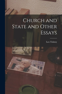 Church and State and Other Essays