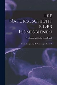 Die Naturgeschichte Der Honigbienen