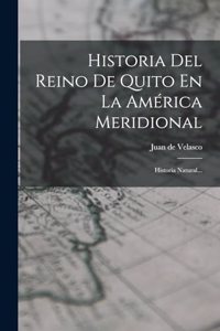 Historia Del Reino De Quito En La América Meridional