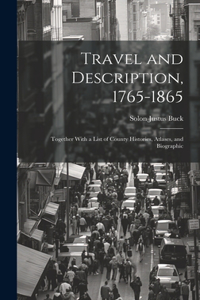 Travel and Description, 1765-1865