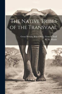 Native Tribes of the Transvaal