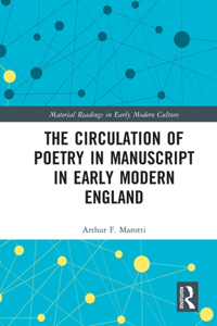 Circulation of Poetry in Manuscript in Early Modern England