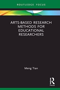 Arts-Based Research Methods for Educational Researchers