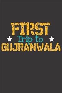 First Trip To Gujranwala
