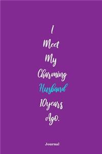 I Meet My Charming Husband 10 Years Ago Journal