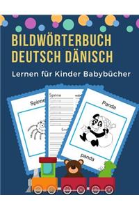 Bildwörterbuch Deutsch Dänisch Lernen für Kinder Babybücher