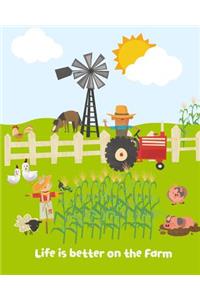 Life is Better on the Farm
