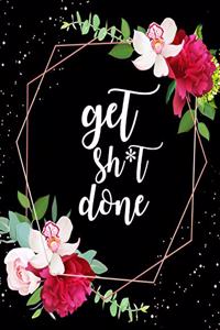 Get Shit Done