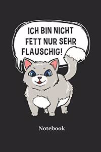 Ich Bin Nicht Fett Nur Sehr Flauschig Notebook