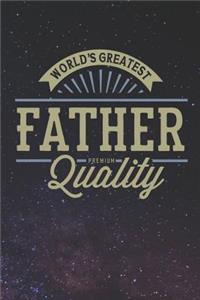 World's Greatest Father Premium Quality