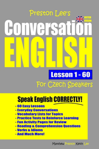 Preston Lee's Conversation English For Czech Speakers Lesson 1 - 60 (British Version)