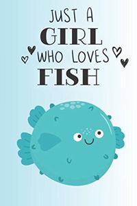 Just A Girl Who Loves Fish