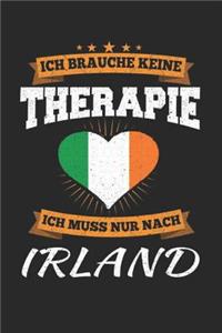 Ich Brauche Keine Therapie Ich Muss Nur Nach Irland
