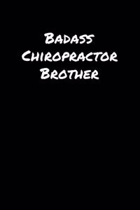 Badass Chiropractor Brother