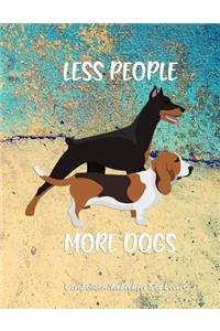 Less People More Dogs