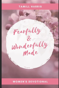 Fearfully & Wonderfully Made