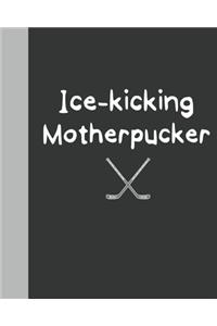 Ice-Kicking Motherpucker Notebook