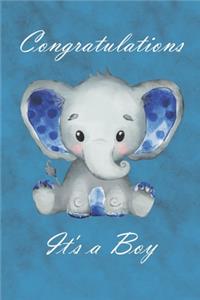 Congratulations It's a Boy: Journal notebook with blue baby elephant illustration to celebrate the arrival of a new boy to the family.