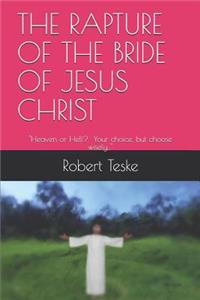 The Rapture of the Bride of Jesus Christ