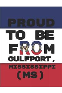 Proud to Be from Gulfport, Mississippi (Ms)