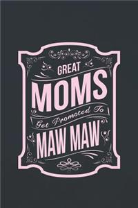 Great Moms Get Promoted to Maw Maw