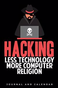 Hacking Less Technology More Computer Religion