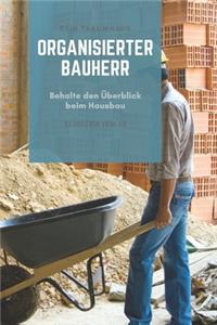 Organisierter Bauherr