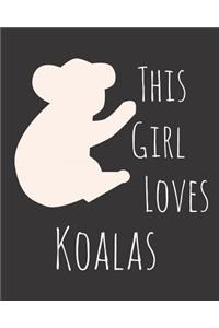 This Girl Loves Koalas