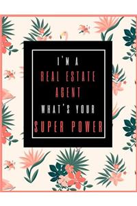 I'm A Real Estate Agent, What's Your Superpower?