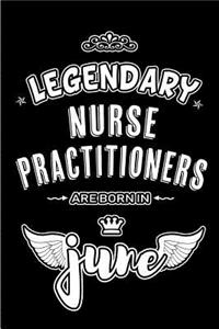 Legendary Nurse Practitioners are born in June