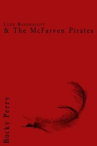 Luke Banderloft and the McFarven Pirates
