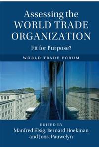 Assessing the World Trade Organization