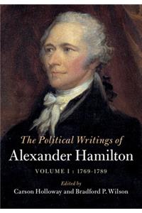 Political Writings of Alexander Hamilton: Volume 1, 1769-1789