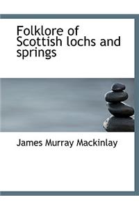 Folklore of Scottish Lochs and Springs