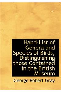 Hand-List of Genera and Species of Birds, Distinguishing Those Contained in the British Museum