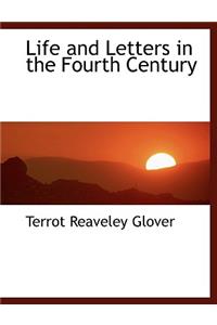 Life and Letters in the Fourth Century