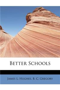 Better Schools