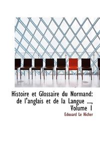 Histoire Et Glossaire Du Normand