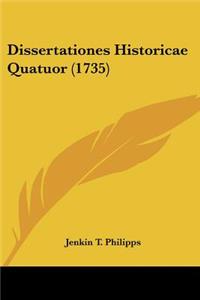 Dissertationes Historicae Quatuor (1735)