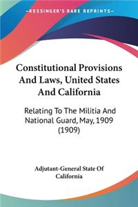 Constitutional Provisions And Laws, United States And California