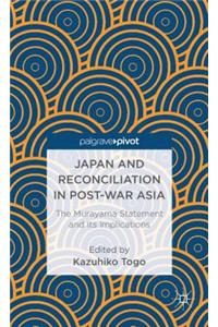 Japan and Reconciliation in Post-War Asia